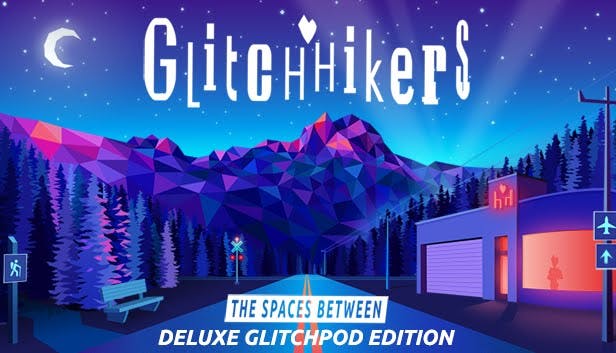 Glitchhikers: The Spaces Between Deluxe Glitchpod Edition
