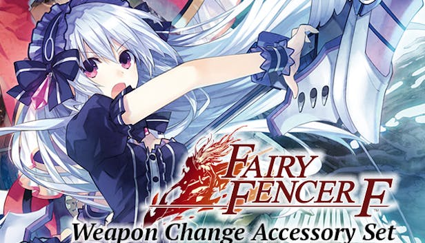 Fairy Fencer F: Weapon Change Accessory Set