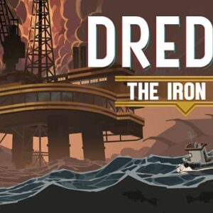 DREDGE - The Iron Rig