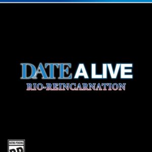 DATE A LIVE: Rio Reincarnation - PlayStation 4