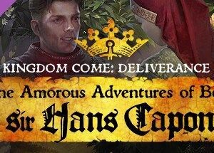 Kingdom Come: Deliverance The Amorous Adventures of Bold Sir Hans Capon DLC -PC