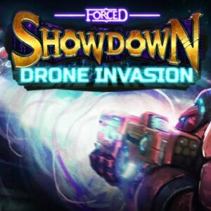 FORCED SHOWDOWN - Drone Invasion