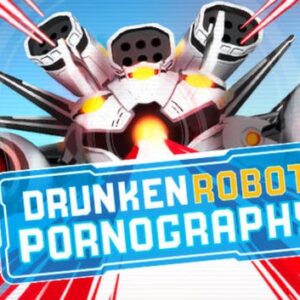 Drunken Robot Pornography