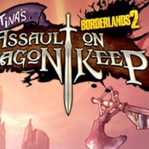 Borderlands 2: Tiny Tina's Assault on Dragon Keep
