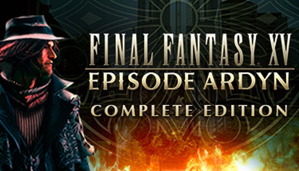 FINAL FANTASY XV EPISODE ARDYN COMPLETE EDITION