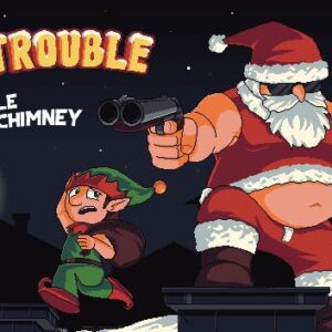 Big Trouble in Little Chimney
