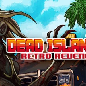 Dead Island Retro Revenge