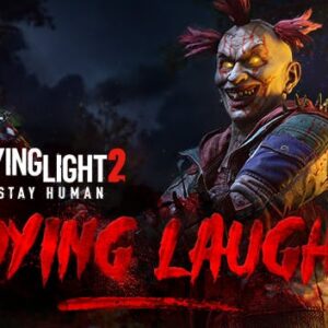 Dying Light 2 Stay Human: Dying Laugh Bundle