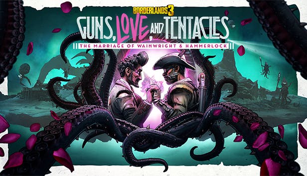 Borderlands 3: Guns, Love and Tentacles