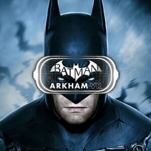BatmanTM: Arkham VR