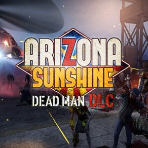 Arizona Sunshine - Dead Man DLC