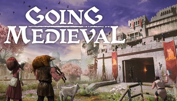 Going Medieval