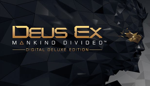 Deus Ex: Mankind DividedTM - Digital Deluxe Edition