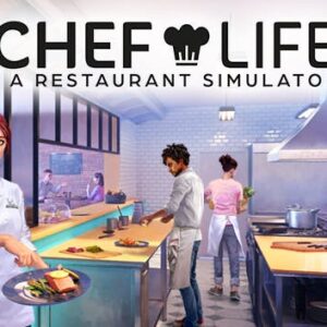 Chef Life: A Restaurant Simulator