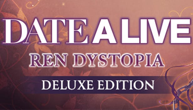 DATE A LIVE: Ren Dystopia - Deluxe Edition