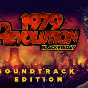 1979 Revolution: Black Friday Soundtrack Edition