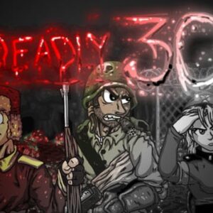 Deadly 30