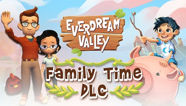 Everdream Valley: Family Time DLC