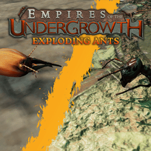 Empires of the Undergrowth - Exploding Ants