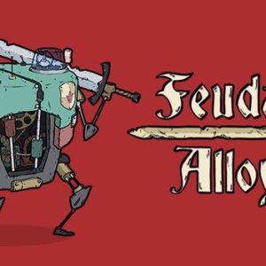 Feudal Alloy