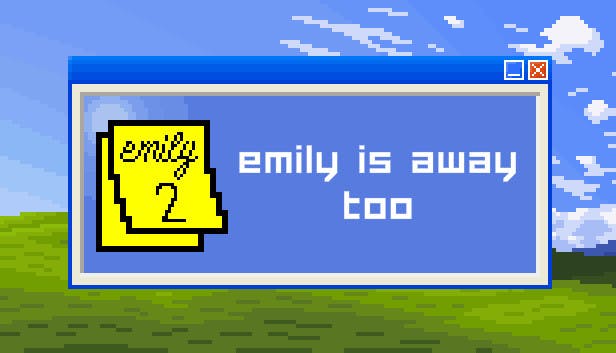 Emily is Away Too