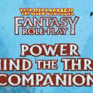 Enemy Within Campaign - Volume 3 Power Behind the Throne Companion