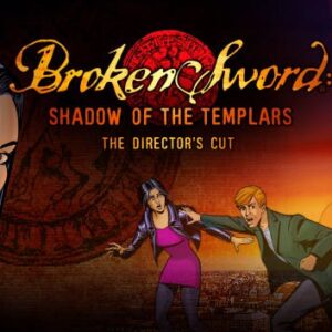 Broken Sword - Shadow of the Templars: The Director's Cut