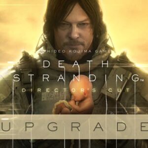 Death Stranding Directors Cut UPGRADE