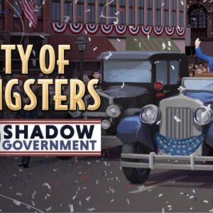 City of Gangsters: Shadow Government