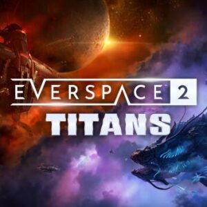 EVERSPACE 2 - Titans