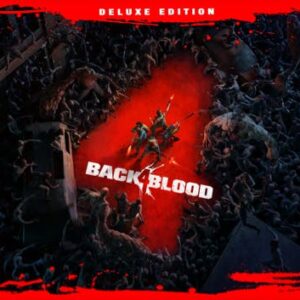 Back 4 Blood: Deluxe Edition