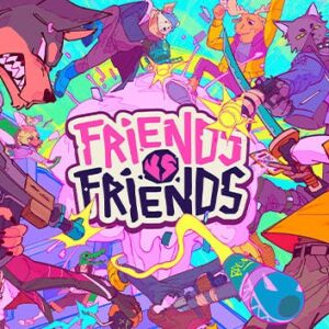 Friends vs Friends