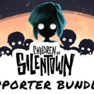 Children of Silentown Supporter Bundle