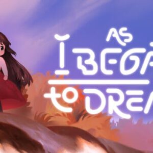 As I Began to Dream