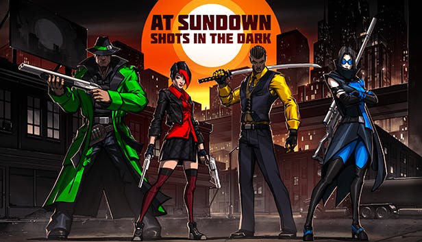 AT SUNDOWN: Shots in the Dark