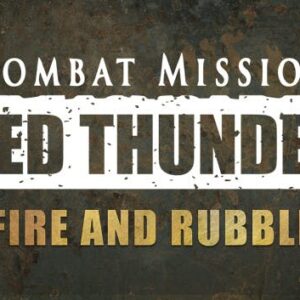 Combat Mission: Red Thunder - Fire and Rubble